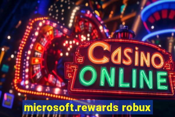 microsoft.rewards robux